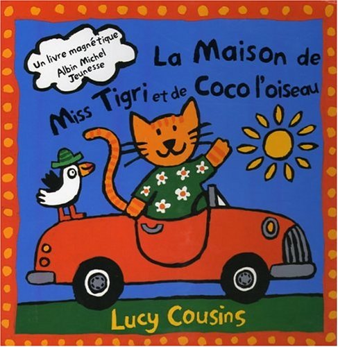 La Maison De Miss Tigri Et De Coco L'Oiseau Books