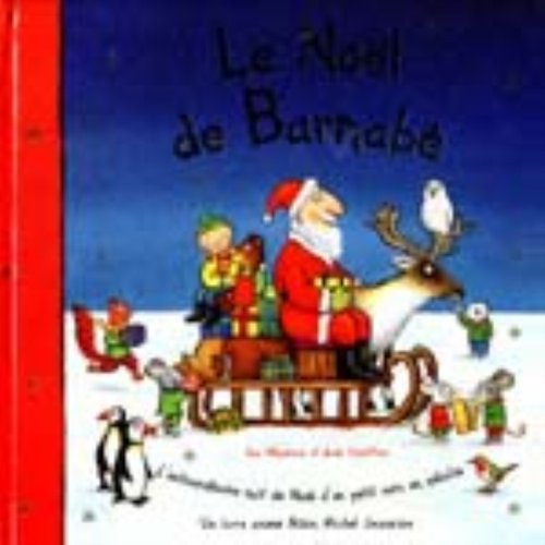 Le Noël de Barnabé: L'extraordinaire nuit de Noël d'un petit ours en peluche book