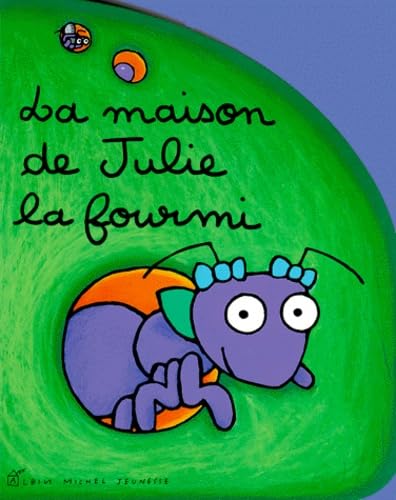 La Maison de Julie la fourmi book