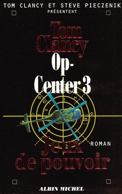 Op-Center. Vol. 3. Jeux de pouvoir Contemporary literature