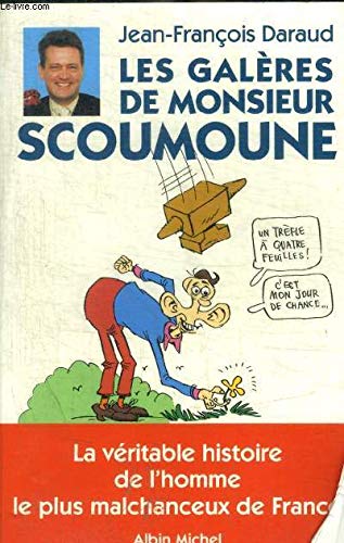 Les Galères de Monsieur Scoumoune book