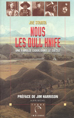 Nous, les Dull Knife: Une famille de Sioux dans le siècle Non-fiction books