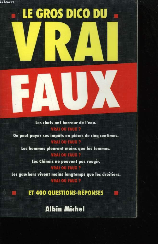 Le gros dico du vrai-faux book