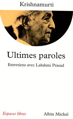 Ultimes paroles : entretiens avec Lakshmi Prasad Religion & Esotericism