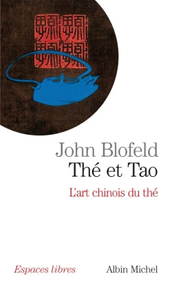 Thé et tao : l'art chinois du thé Social Sciences