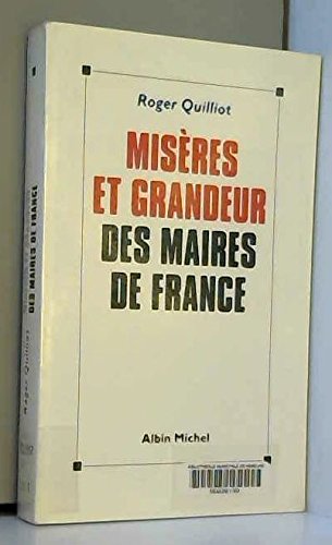 Misères et grandeur des maires de France book