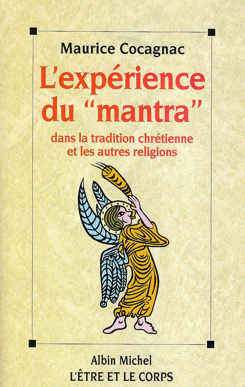 L'expérience du mantra: Dans la tradition chrétienne et les autres religions book