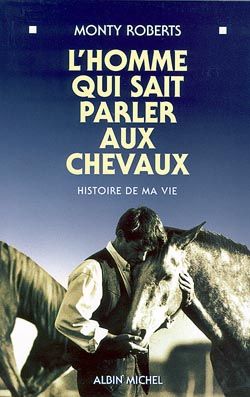 L'homme qui sait parler aux chevaux : histoire de ma vie Memories