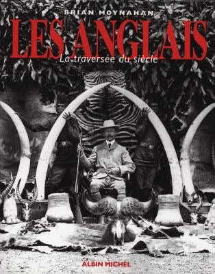 Les Anglais : la traversée du siècle book
