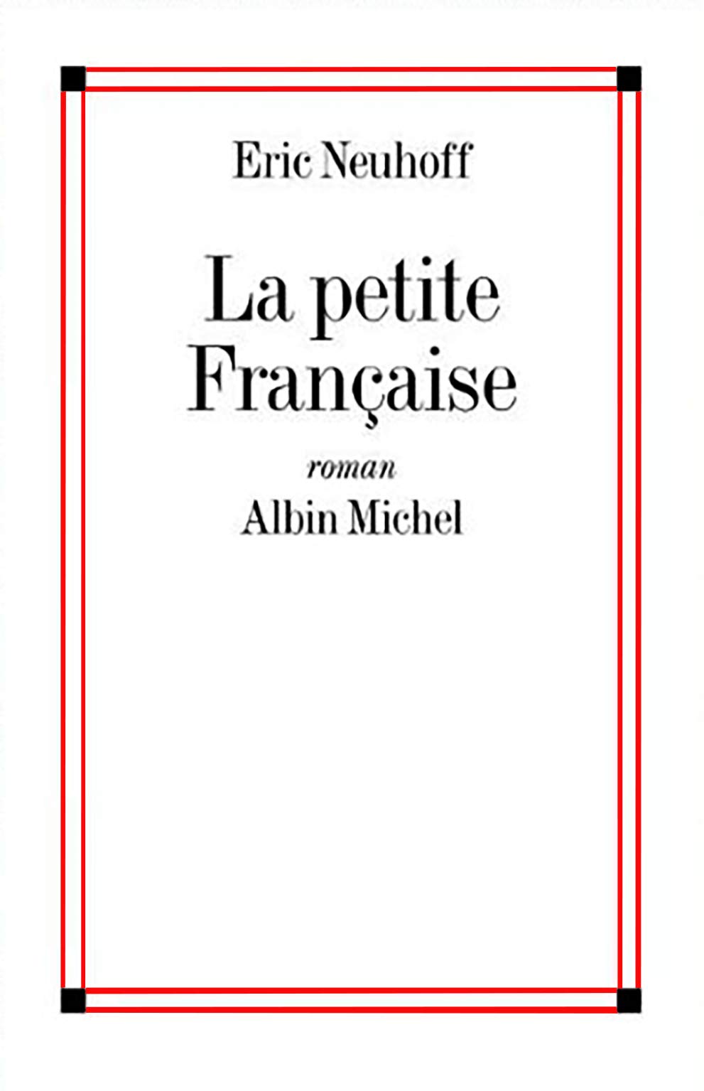 La Petite Francaise - Prix Interallié 1997 book