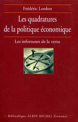 Les quadratures de la politique économique : les infortunes de la vertu Business, Finance & Career