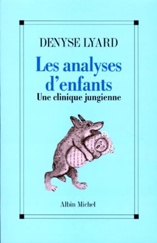 Les Analyses D'Enfants. Une Clinique Jungienne Books