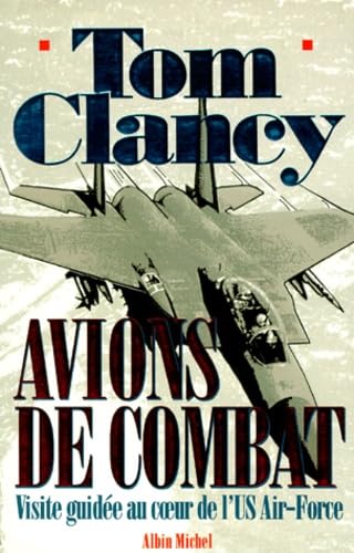 Avions de combat. Visite guidée au coeur de l'US Air-Force book
