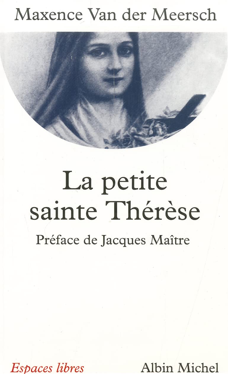 La Petite Sainte Therese: Préface de Jacques Maître Social Sciences