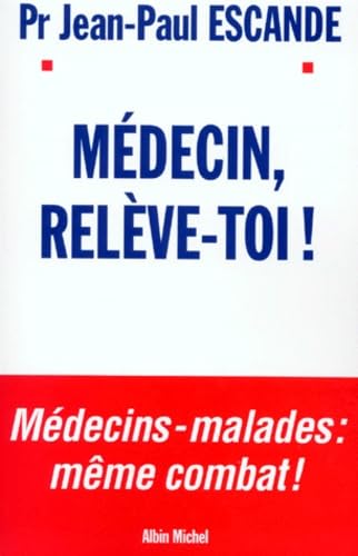 Medecin, Releve-Toi ! Medicine