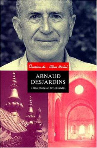 Arnaud Desjardins: Témoignages et textes inédits book