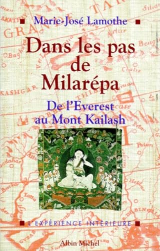 Dans les pas de Milarépa: De l'Everest au mont Kailash book