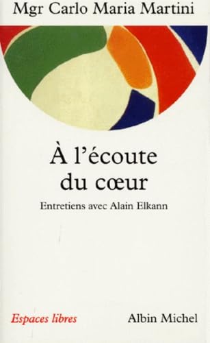 A l'écoute du coeur : Entretiens avec Alain Elkann book