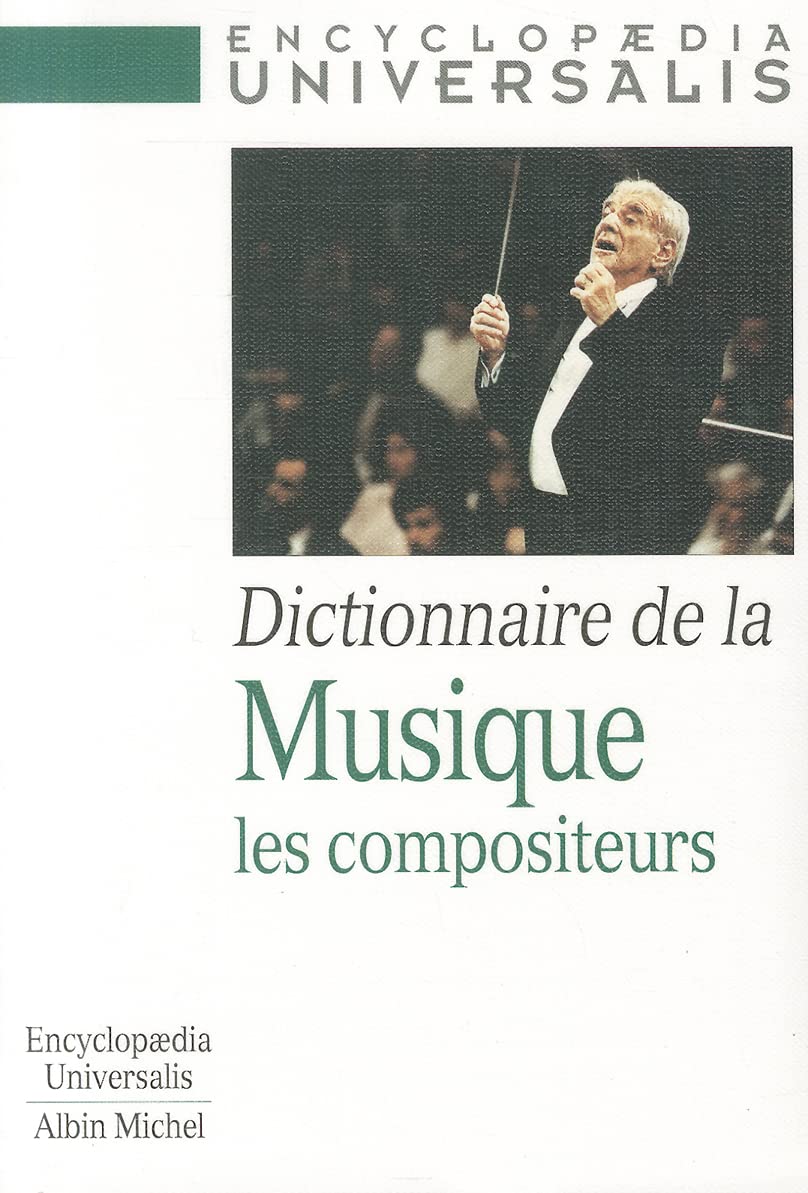 Dictionnaire de la musique: Les compositeurs book