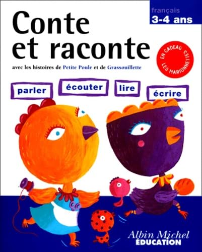 Conte Et Raconte 3-4 Ans. Avec Les Histoires De Petite Poule Et De Grassouillette Books