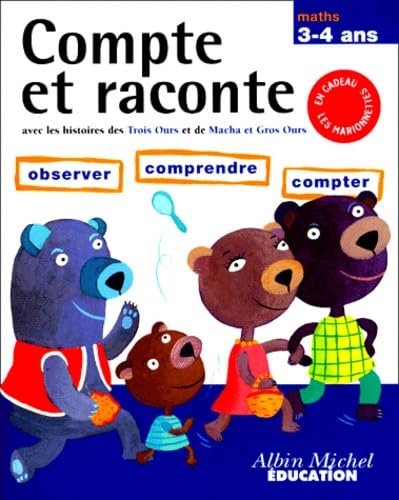 Compte Et Raconte 3-4 Ans. Avec Les Histoires Des Trois Ours Et De Macha Et Gros Ours Books