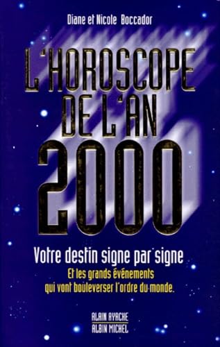 L'Horoscope De L' An 2000. Votre Destin Signe Par Signe book