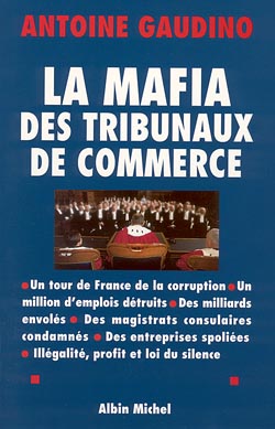 La mafia des tribunaux de commerce Social Sciences