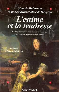 L'estime et la tendresse : correspondances intimes Social Sciences