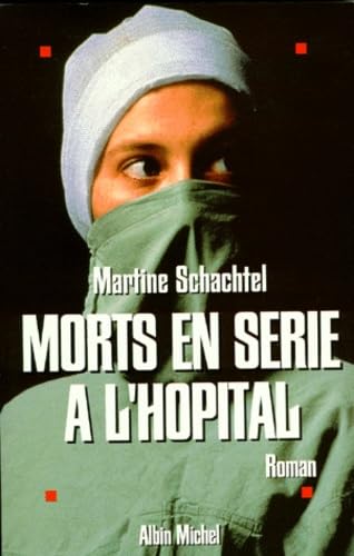 Morts en série à l'hôpital book