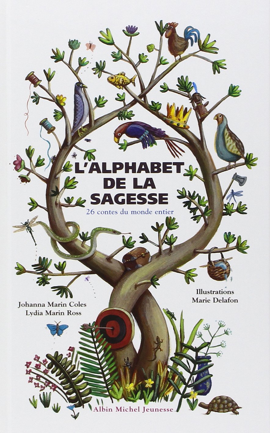 L'alphabet de la sagesse: 26 Contes du monde entier book