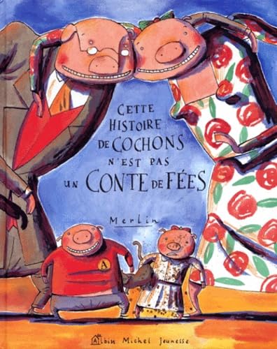 Cette histoire de cochons n'est pas un conte de fées book