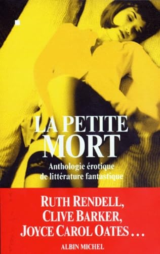 La Petite Mort : Anthologie érotique de littérature fantastique Dystopia & Post-Apocalypse