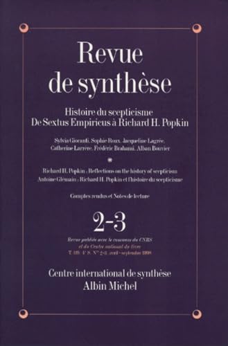 Revue de Synthèse, numéro 2-3, avril-septembre 1998 : Histoire du scepticisme de Sextus Empricus à Richard H. Hopkins book