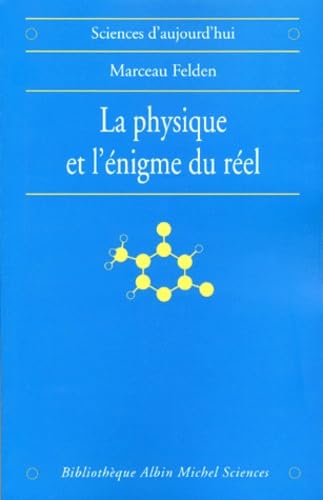 La Physique et l'énigme du réel book