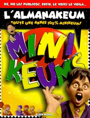 L'ALMANAKEUM.: Toute une année 100% Minikeums Books
