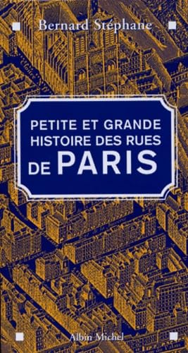 Petite et grande histoire des rues de Paris book
