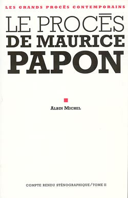 Le procès de Maurice Papon : 8 octobre 1997-8 janvier 1998. Vol. 2 Social Sciences