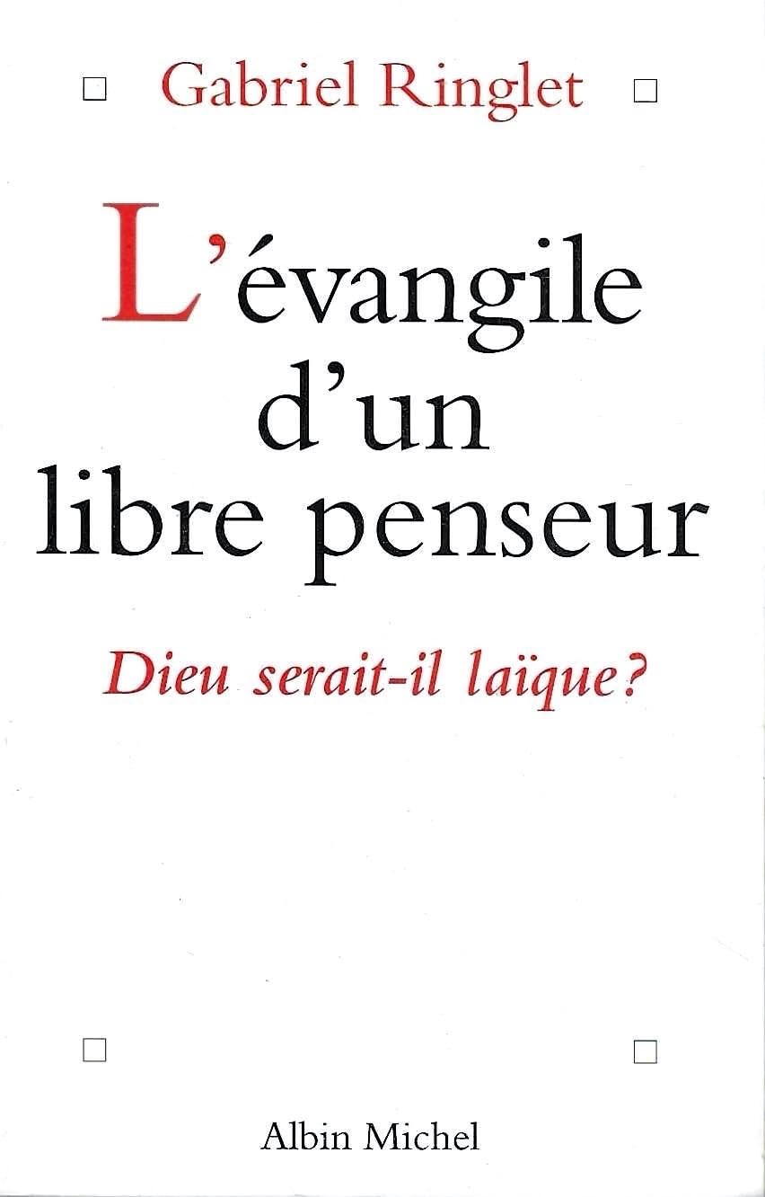 L'Evangile D'Un Libre Penseur. Dieu Serait-Il Laique ? book