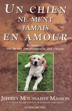 Un chien ne ment jamais en amour : réflexions sur la vie émotionnelle des chiens Social Sciences