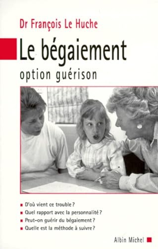 Le bégaiement: Option guérison book