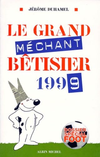 Le Grand Méchant Bêtisier 1999 book