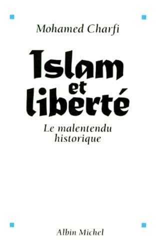 Islam et liberté - Le malentendu historique book