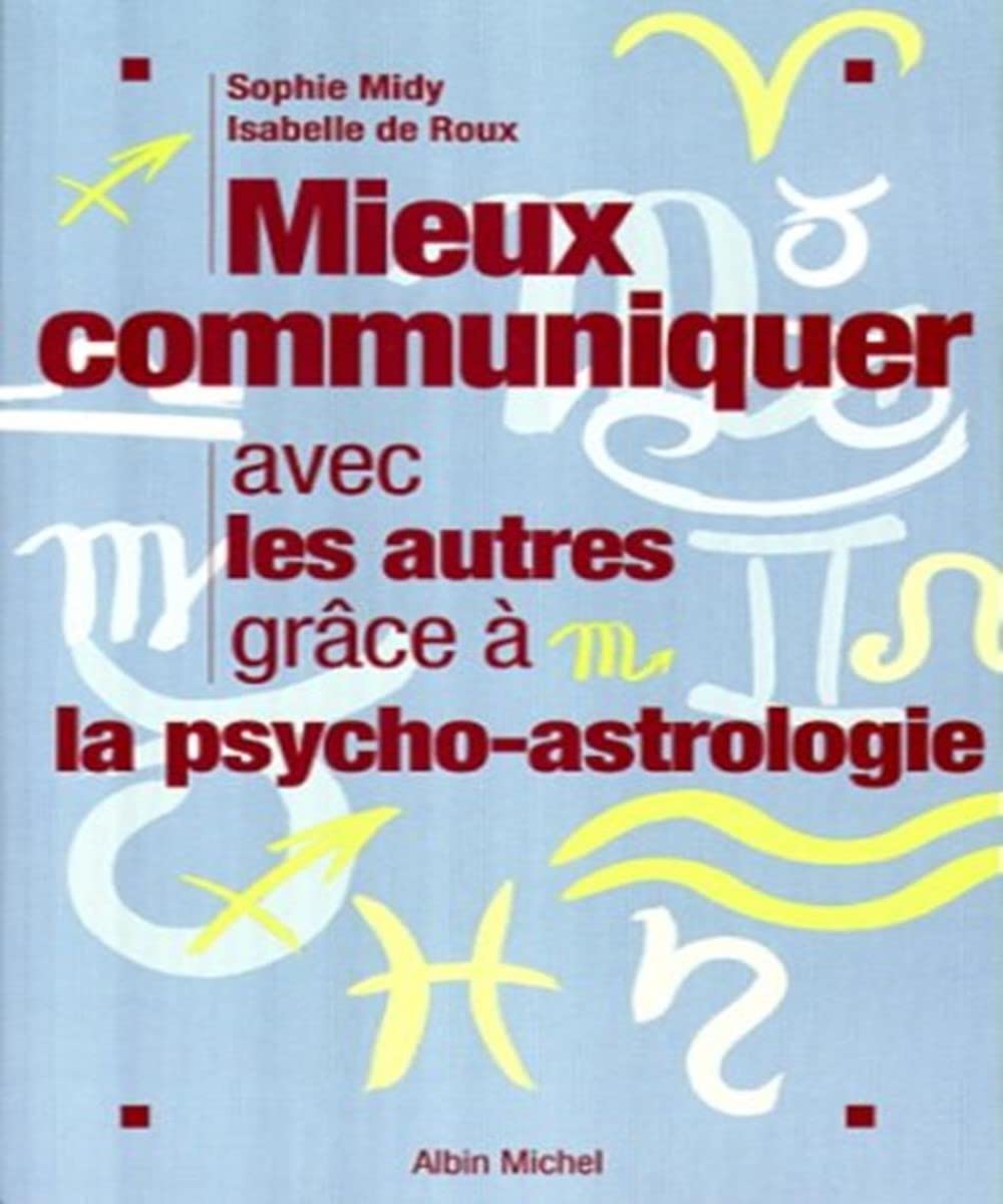 Mieux communiquer avec les autres grâce à la psycho-astrologie book