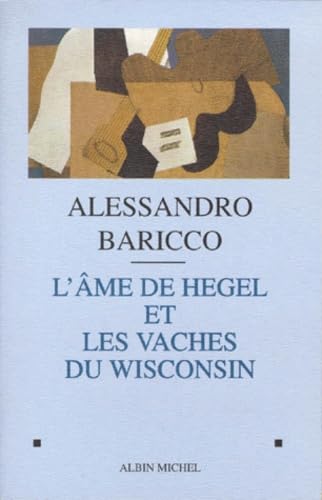 L'Âme de Hegel et les Vaches du Wisconsin book