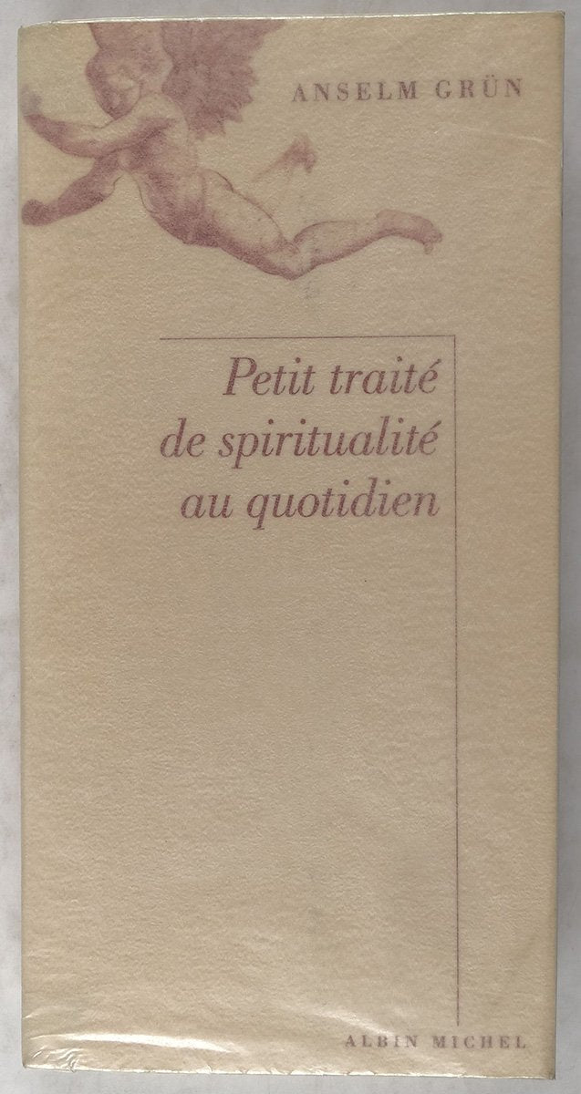Petit Traité de spiritualité au quotidien book