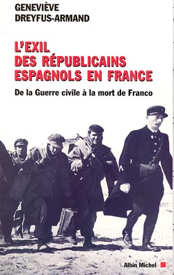 L'exil des républicains en France : de la guerre civile à la mort de Franco book