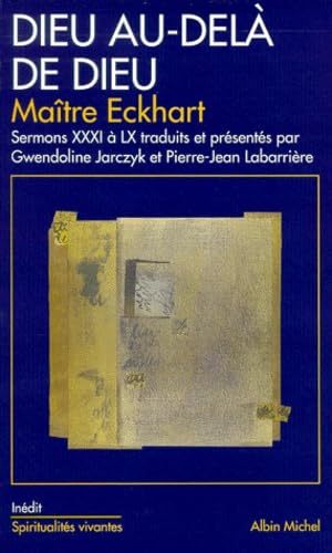 Dieu au-delà de Dieu : Sermons XXXI à LX book