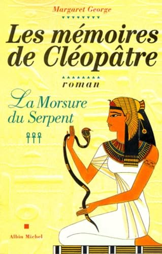 Les Mémoires de Cléopâtre - tome 3: La morsure du serpent book