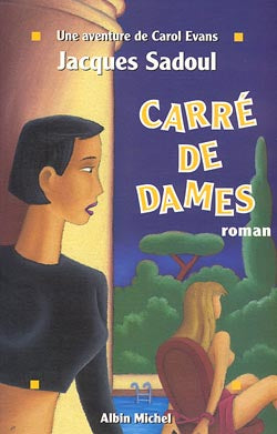 Une aventure de Carol Evans. Carré de dames Books