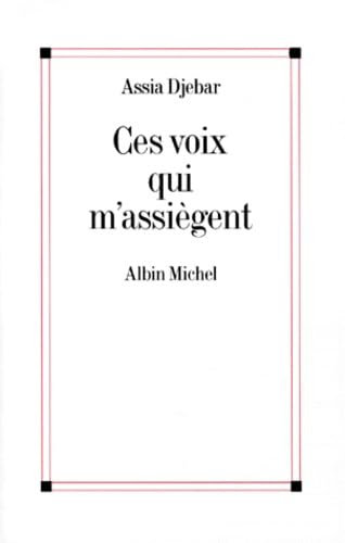 Ces voix qui m'assiègent...: En marge de ma francophonie book